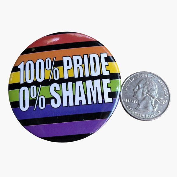 100 Percent Pride Zero Shame Pin Badge LGBTQ Pride Button Rainbow - Picture 2 of 3